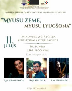 Koncerts “Myusu zeme, myusu lyugšona” Daugavpils Svētā Pētera ķēdēs Romas katoļu draudzes baznīcā