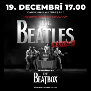 Šovs “The Beatles Legend” (koncerts pārcelts no 20.12. uz 19.12.)