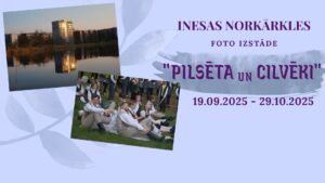 Inesas Norkārkles fotogrāfiju izstāde „Pilsēta un cilvēki”