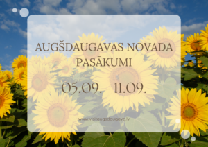 Pasākumi Augšdaugavas novadā 05.09. – 11.09.