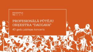 Profesionālā pūtēju orķestra “Daugava” 40 gadu jubilejas koncerts
