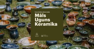 Tautas lietišķās mākslas izstāde “Māls. Uguns. Keramika”