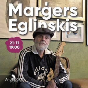 Mūzikas vakars ar Marģeri Eglinski galerijā “Albrecht Art&Wine”