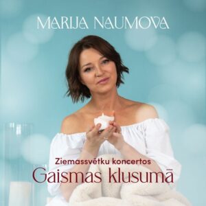 Marijas Naumovas Ziemassvētku koncerts „Gaismas klusumā”