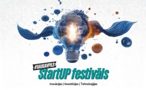 Daugavpilī norisināsies pirmā Latgales reģiona jaunuzņēmumu konference – “StartUP festivāls”