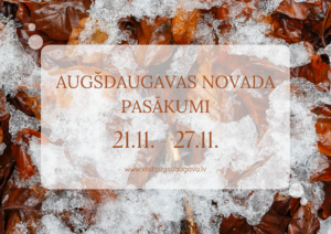 Augšdaugavas novada pasākumi 21.11. – 27.11.