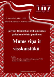 Latvijas Republikas proklamēšanas gadadienai veltīts pasākums “Mums viņa ir visskaistākā”
