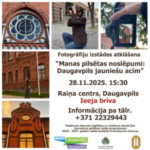 Fotoizstāde “Manas pilsētas noslēpumi: Daugavpils jauniešu acīm”