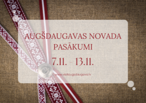 Augšdaugavas novada pasākumi 7.11. – 13.11.