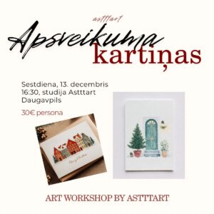 Meistarklase “Ziemassvētku apsveikuma kartīte” studijā “Astttart”