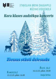 Koncerts “Ziemas stāsti dziesmās” Staņislava Broka Daugavpils Mūzikas vidusskolā