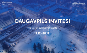 Events in Daugavpils from December 19 to December 28