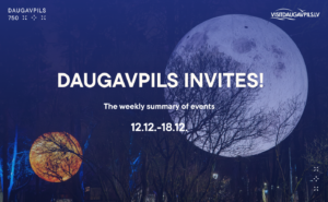 Events in Daugavpils from December 12 to December 18