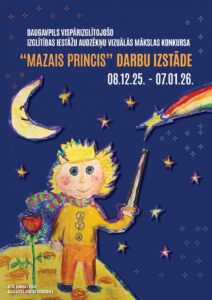 Daugavpils pirmsskolas un vispārizglītojošo izglītības iestāžu audzēkņu vizuālās mākslas konkursa “Mazais princis” radošo darbu izstāde Vienības nama skatlogos