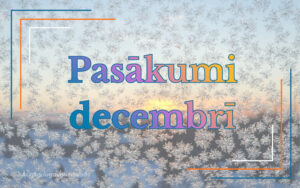 Decembra pasākumi Augšdaugavas novadā