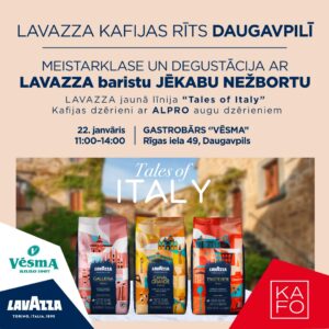 Meistarklase un kafijas dzērienu degustācija kopā ar “Lavazza” baristu treneri Jēkabu Nežbortu gastrobārā “Vēsma”