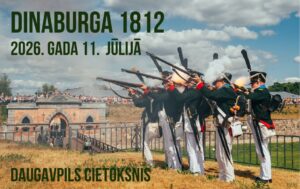 9. vēsturiskās rekonstrukcijas festivāls “Dinaburga 1812. Miers”