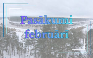 Februāra pasākumi Augšdaugavas novadā