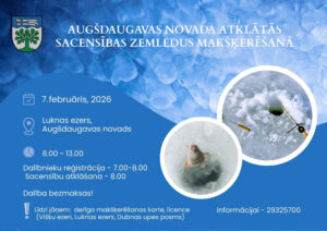 Augšdaugavas novada atklātās sacensības zemledus maksķerēšanā Luknas ezerā