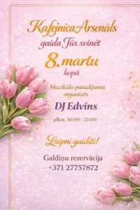 8. marta svinēšana restorānā “Arsenāls”