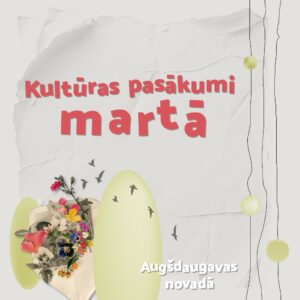 Augšdaugavas novada kultūras pasākumu plāns martam