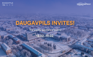 Events in Daugavpils from February 13 to February 19