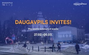 Events in Daugavpils from February 27 to March 5