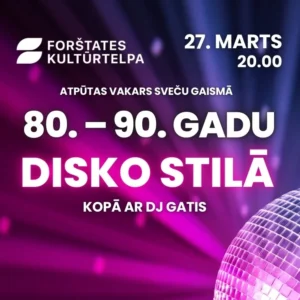 Atpūtas vakars “SVEČU GAISMĀ” kopā ar DJ GATI