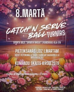Sieviešu dienas “Catch’n Serve Ball” turnīrs Daugavpilī