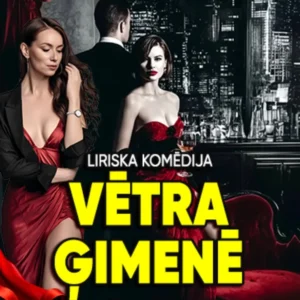 Liriskā komēdija “Vētra ģimenē”