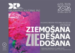 Daugavpils reģiona mākslinieku asociācijas izstāde “Ziemošana, ziedēsana, ziedošana” Daugavpils Kultūras pilī