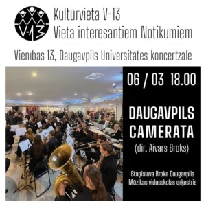 Staņislava Broka Daugavpils Mūzikas vidusskolas orķestra “DAUGAVPILS CAMERATA” koncerts “Es un Tu”