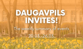 Events in Daugavpils from March 20 to March 26