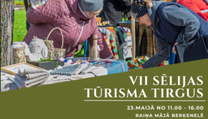 Septītais Sēlijas Tūrisma tirgus notiks 23. maijā Kalkūnes pagasta Berķenelē