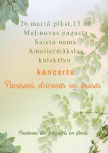 Koncerts “Pavasaris dziesmās un krāsās”