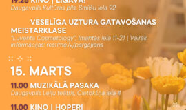 Pasākumi Daugavpilī 13.03.-19.03.2026.