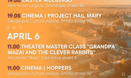 Events in Daugavpils from April 3 to April 9