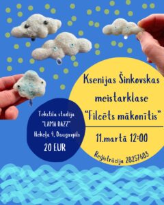 Meistarklase “Filcēts mākonītis” tekstila un mākslas studijā “Lama Dazz”