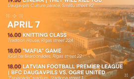 Events in Daugavpils from April 3 to April 9