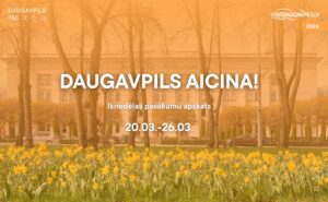 Pasākumi Daugavpilī 20.03.-26.03.2026.