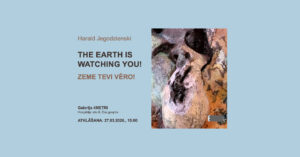 Haralds Jegodzienskis “Zeme tevi vēro!” I izstāde galerijā “4METRI” Daugavpils cietoksnī