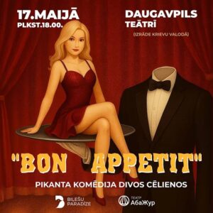 Teātra “Abažur” (Latvija) komēdija “Bon appetit”