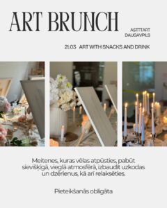 Pasākums “Art Brunch” mākslas studijā “Astttartt” Daugavpils cietoksnī