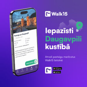 Daugavpils aicina doties pastaigās izmantojot lietotni “Walk15”