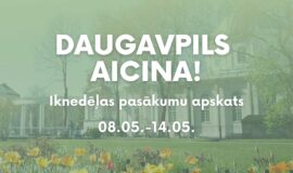 Pasākumi Daugavpilī 08.05.-14.05.2026.