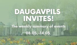 Events in Daugavpils from May 8 to May 14