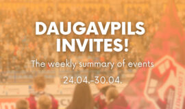 Events in Daugavpils from April 24 to April 30