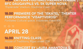Events in Daugavpils from April 24 to April 30