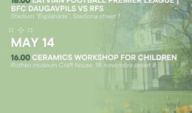 Events in Daugavpils from May 8 to May 14
