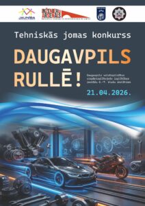 Tehniskās jomas konkurss “Daugavpils rullē!”